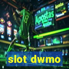 slot dwmo