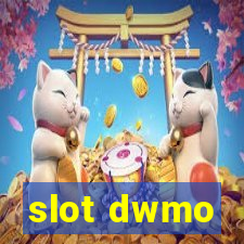 slot dwmo