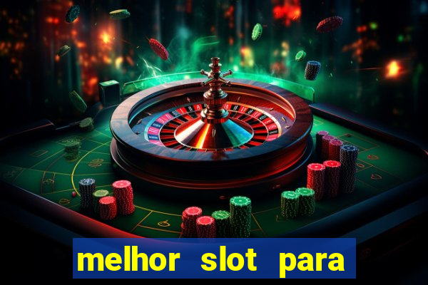 melhor slot para comprar bonus