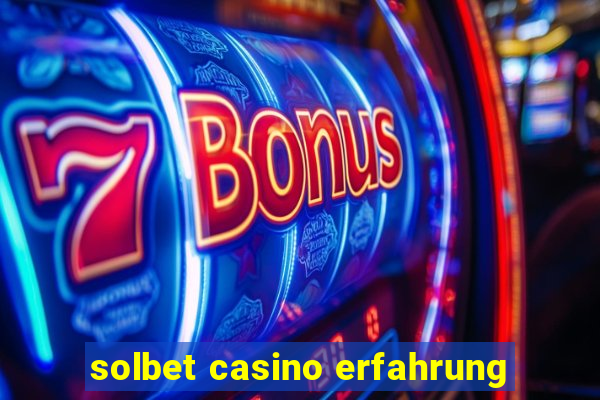 solbet casino erfahrung