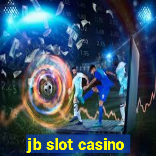 jb slot casino