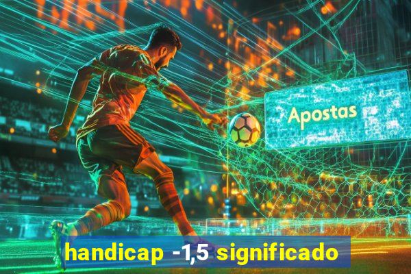 handicap -1,5 significado