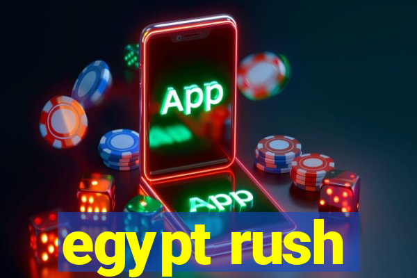 egypt rush