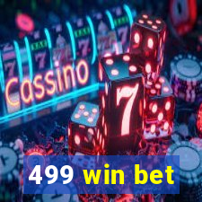 499 win bet