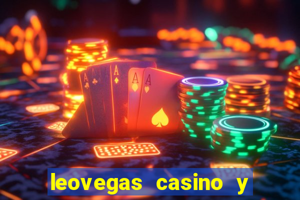 leovegas casino y slots online