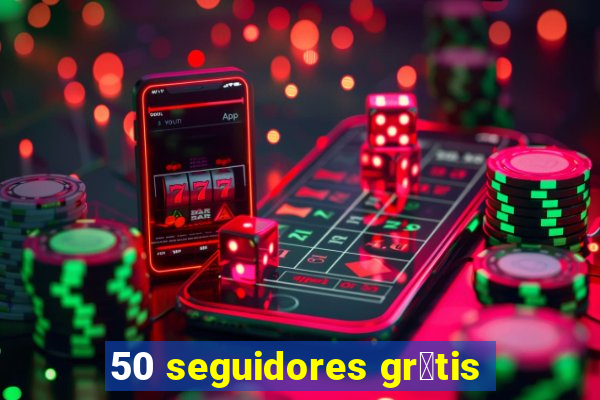 50 seguidores gr谩tis