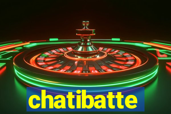 chatibatte