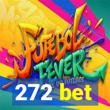 272 bet