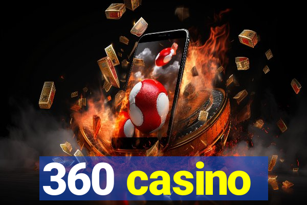 360 casino