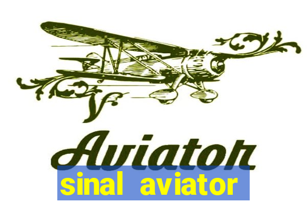 sinal aviator estrela bet