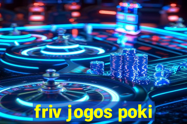 friv jogos poki