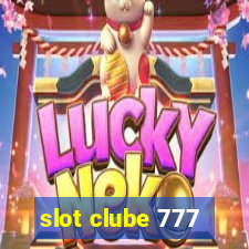 slot clube 777