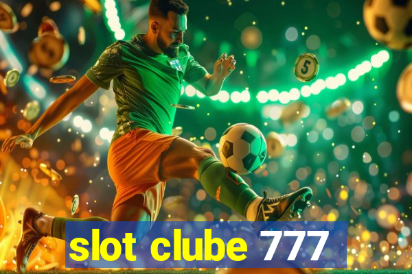 slot clube 777