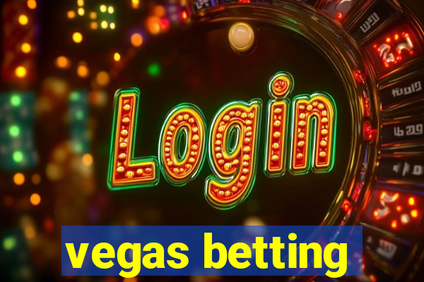 vegas betting