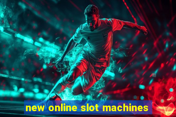 new online slot machines