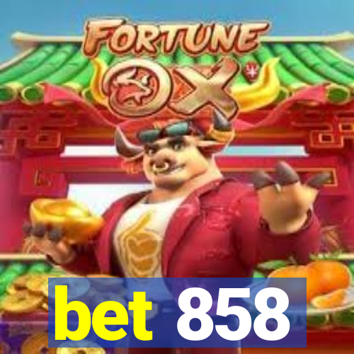 bet 858