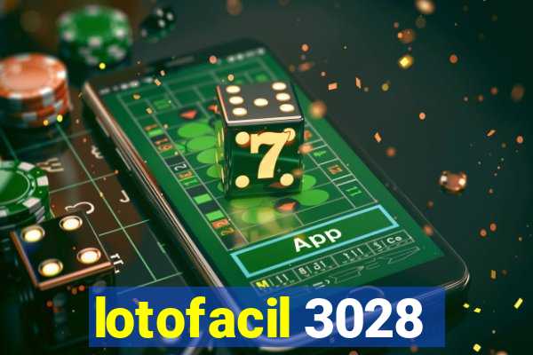 lotofacil 3028