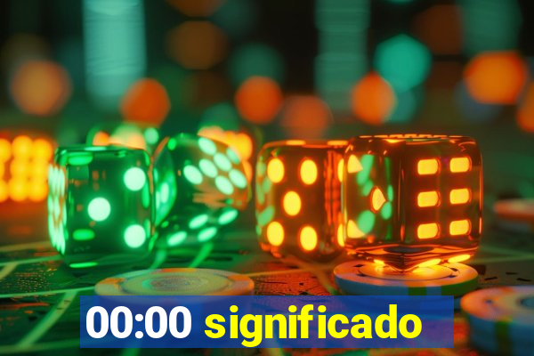 00:00 significado