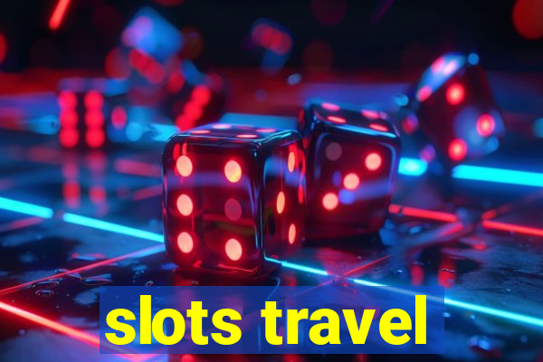 slots travel