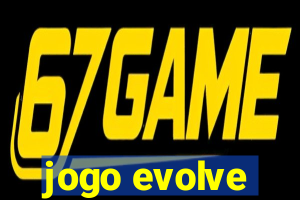 jogo evolve