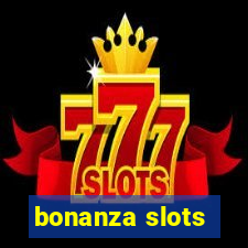 bonanza slots