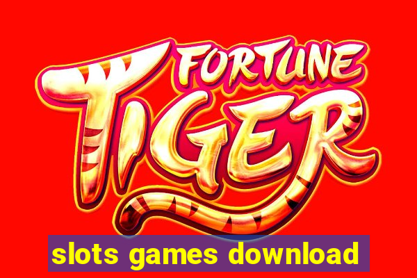 slots games download