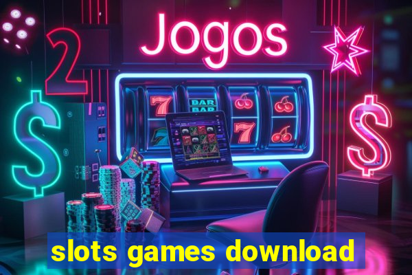 slots games download