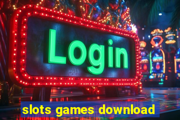 slots games download