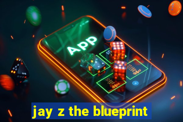 jay z the blueprint