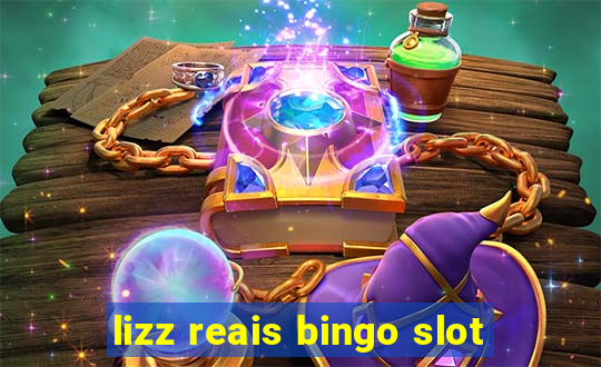 lizz reais bingo slot