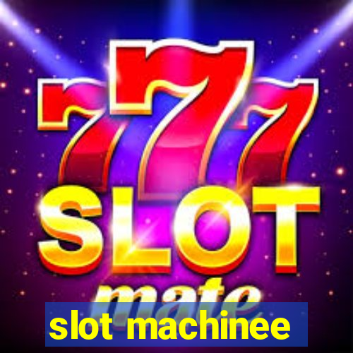 slot machinee