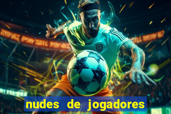 nudes de jogadores de futebol