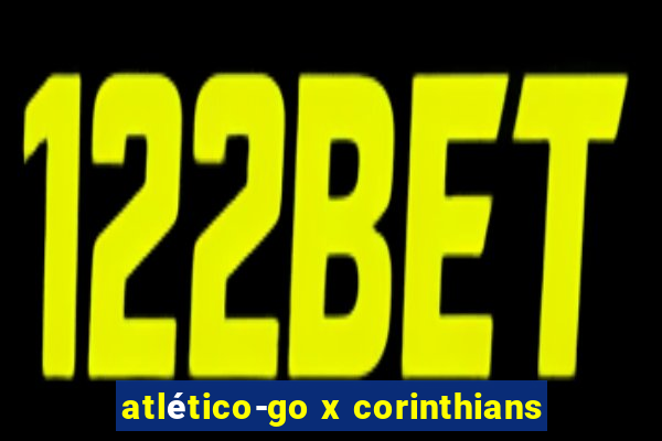 atlético-go x corinthians