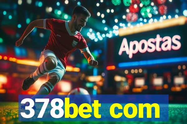 378bet com