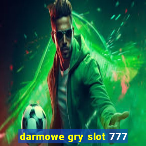 darmowe gry slot 777