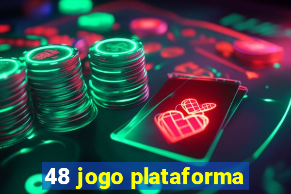 48 jogo plataforma