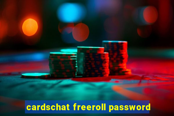 cardschat freeroll password