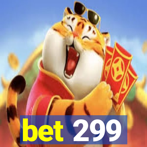 bet 299