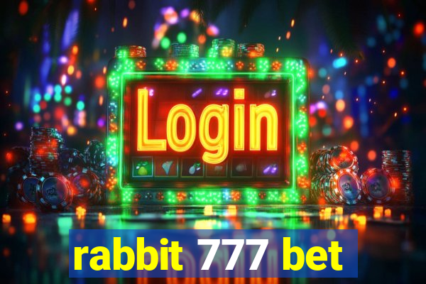 rabbit 777 bet