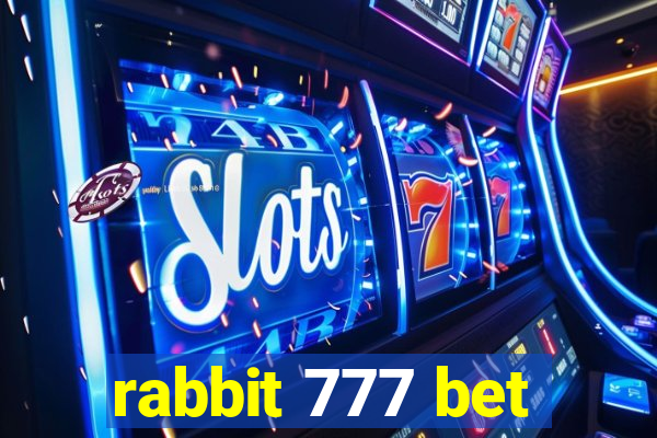 rabbit 777 bet