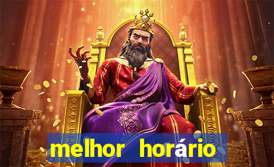 melhor horário para jogar fortune tiger hoje 2024 noite