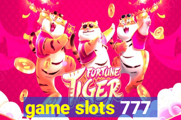 game slots 777