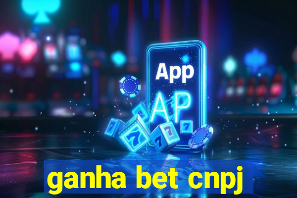 ganha bet cnpj