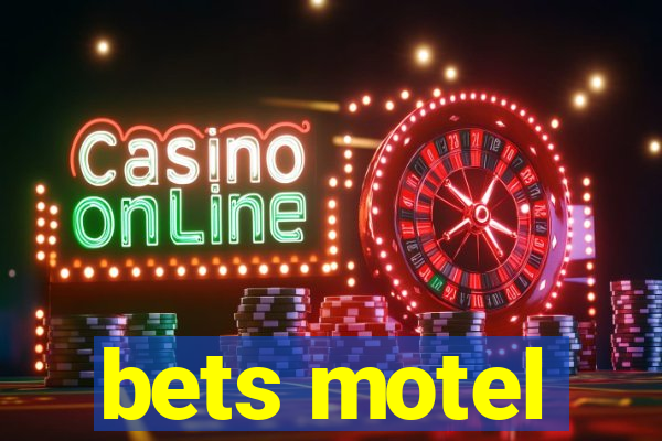 bets motel