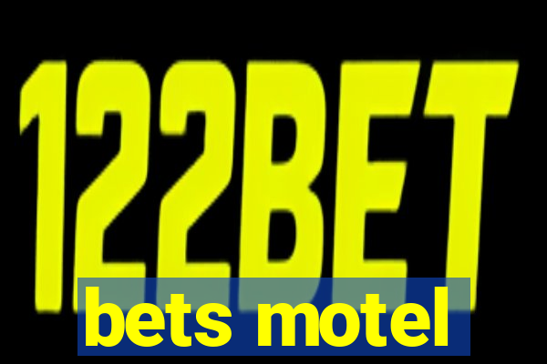 bets motel