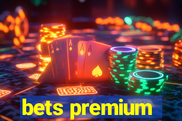 bets premium