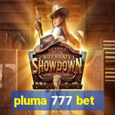 pluma 777 bet