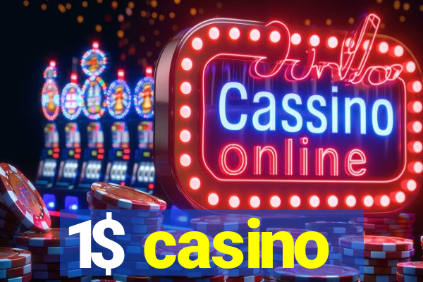 1$ casino