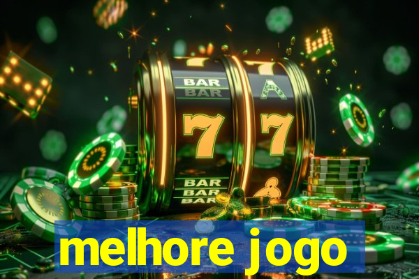 melhore jogo