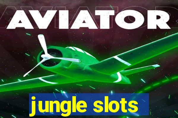 jungle slots